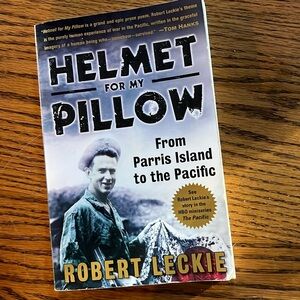 Paperback helmet for my pillow from Paris Island to the Pacific Robert Leckie